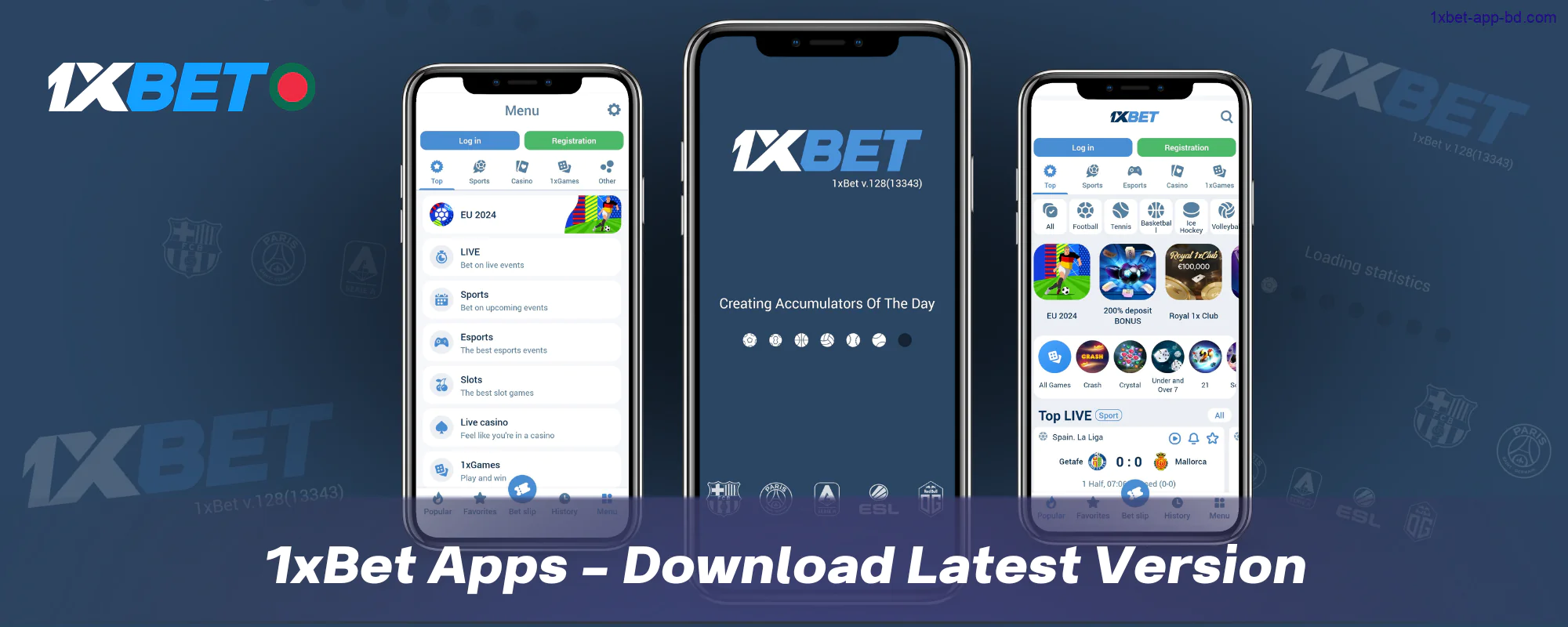 Players from Bangladesh can download the latest version of 1xBet Apps